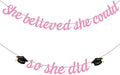 Hoogict She Believed She Could So She Did Pink Graduation Banner Decorations by Hooqict