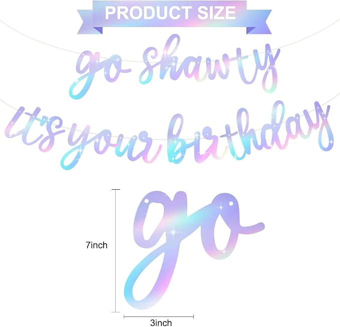 BEISHIDA Iridescent Go Shawty It's Your Birthday Banner - Image 2