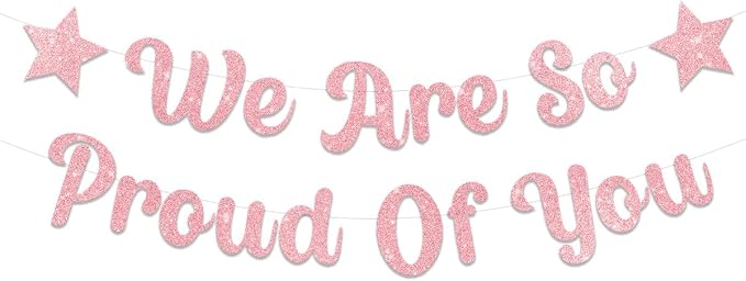 We are So Proud of You Banner Rose Gold Glittery Class of 2026 Graduation by MDLLDM