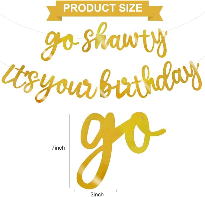 BEISHIDA Bright Gold Pre-Strung Go Shawty It's Your Birthday Banner Decor | - Image 2