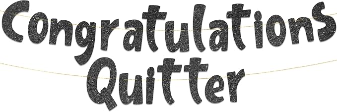 Pre-Strung Congratulations Quitter Black Glitter Banner by SterlingJamesCo
