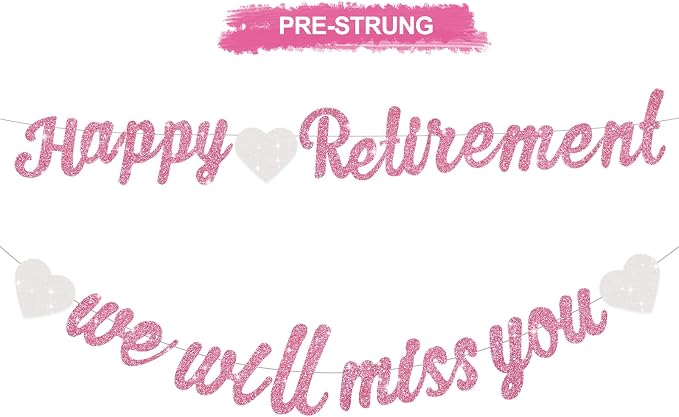 Glitter Pink Happy Retirement We Will Missed You Banner Pre-Strung Retirement by RICHHHA