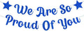 We are So Proud of You Banner Blue Glittery Graduation Congratulations by MDLLDM