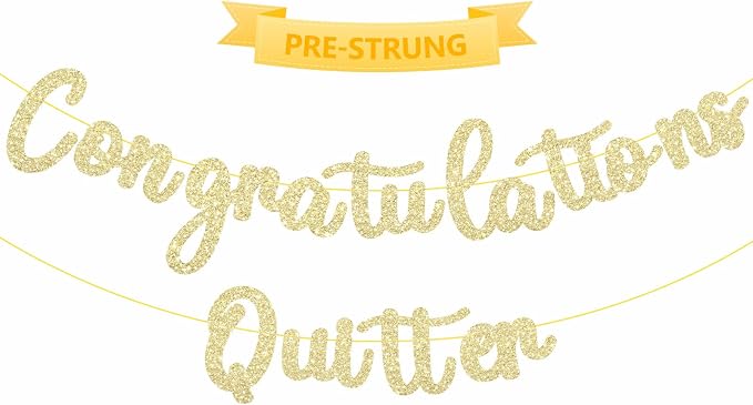 Pre-Strung Congratulations Quitter Banner by PreJoyStar
