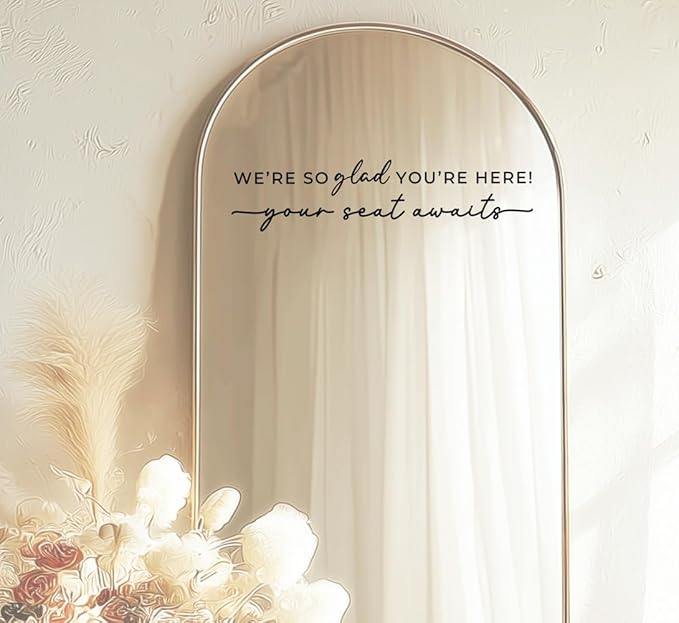 Wedding Sign Decal, Seating Chart, Welcome Vinyl Wedding Mirror Decal, We're So Glad You're Here Seating Chart, Your Seat Awaits (Black, Width 17 inch)