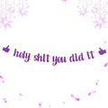 Funny Grad Banner Holy Shit You Did It Banner – Pre-Strung Glitter Graduation by Unknown