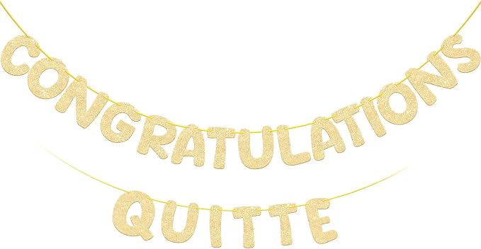 GAGAKU Pre Strung Congratulations Quitter Glitter Banner Funny Retirement by GAGAKU