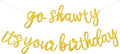 BEISHIDA Glitter Gold Pre-Strung Go Shawty It's Your Birthday Banner Decor | NO by Beishida