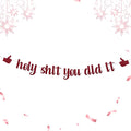Funny Grad Banner Holy Shit You Did It Banner – Pre-Strung Glitter Graduation by Unknown