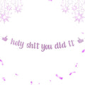 Funny Grad Banner Holy Shit You Did It Banner – Pre-Strung Glitter Graduation by Unknown