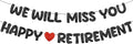 Fulmoon Pre Strung Happy Retirement and We Will Miss You Banner Bunting by Fulmoon
