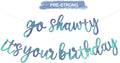 BEISHIDA Rainbow Blue Pre-Strung Go Shawty It's Your Birthday Banner Decor | by Beishida