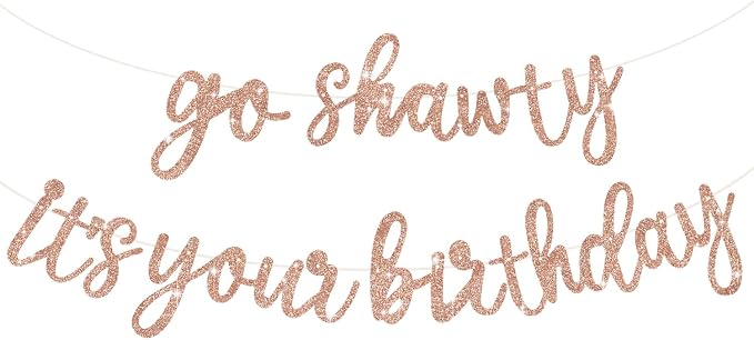 BEISHIDA Rose Gold Go Shawty It's Your Birthday Banner by Beishida