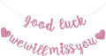 BEISHIDA Glitter Pink Good Luck We Will Miss You Banner Party Decor No DIY | by Beishida