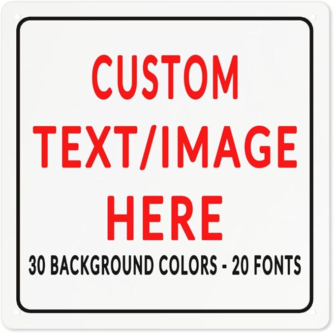 Custom Sign Personalized Custom Metal Sign, Customize For Office, Business, Workplace, Office, Home, Delivery Signs 12x12