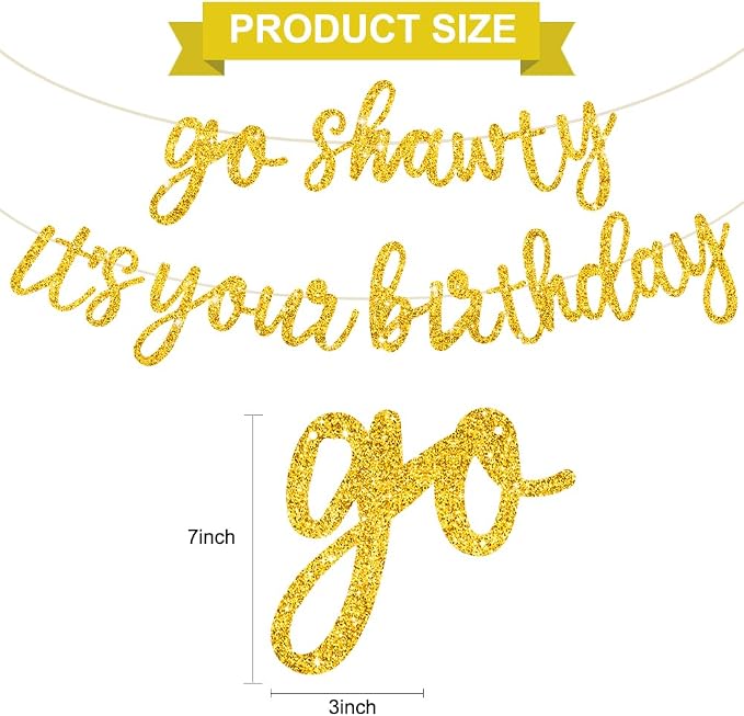 BEISHIDA Glitter Gold Pre-Strung Go Shawty It's Your Birthday Banner Decor | NO - Image 3