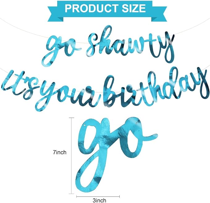 BEISHIDA Double-sided Lake Blue Go Shawty It's Your Birthday Banner Decor | - Image 2