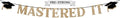 Pre-Strung Mastered It Banner by PerfectOccasion