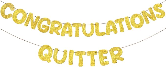 Fulmoon Pre Strung Congratulations Quitter Glitter Banner Funny Retirement by Fulmoon