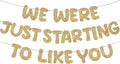 Fulmoon We Were Just Starting to Like You Banner Going Away Party Retirement by Fulmoon