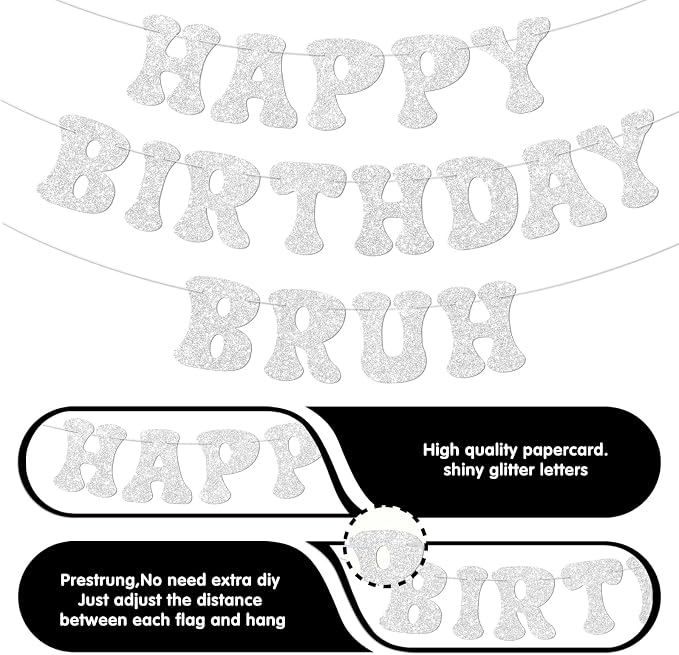 Silver Bruh Happy Birthday Banner Sign Pre-Strung Funny Birthday Decorations - Image 2
