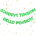 Retirement Banner Pre-Strung GOODBYE TENSION HELLO PENSION Banner Glitter by Unknown