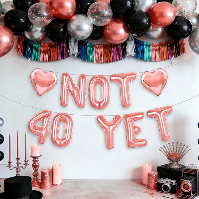 Rose Gold Gold Not 40 Yet Banner, 16 in letter NOT 40 YET Balloons 39th - Image 4