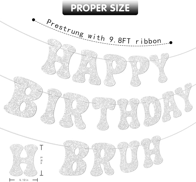 Silver Bruh Happy Birthday Banner Sign Pre-Strung Funny Birthday Decorations - Image 3