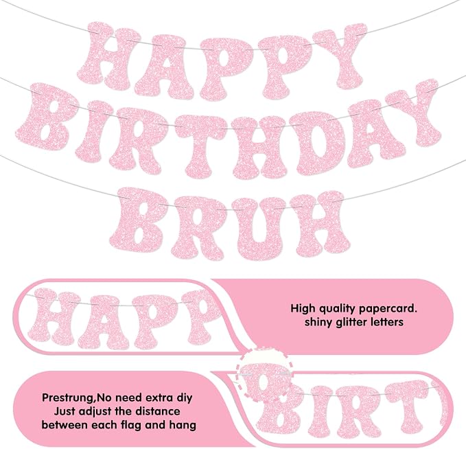 Pink Bruh Happy Birthday Banner Sign Pre-Strung Funny Birthday Decorations - Image 2