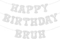 Silver Bruh Happy Birthday Banner Sign Pre-Strung Funny Birthday Decorations by Blopee