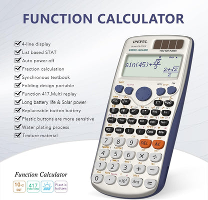 Scientific Calculators, IPepul Math Calculator with 417 Function, Solar Battery Power and 4-Line Display, School Supplies for Middle High College Students Teachers(991ES Plus)