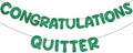Fulmoon Pre Strung Congratulations Quitter Glitter Banner Funny Retirement by Fulmoon