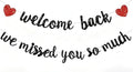 Welcome Back We Missed You So Much Banner, Glitter Welcome Back Sign by Unknown