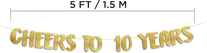 Pre-Strung Cheers to 10 Years Gold Glitter Banner - Image 4