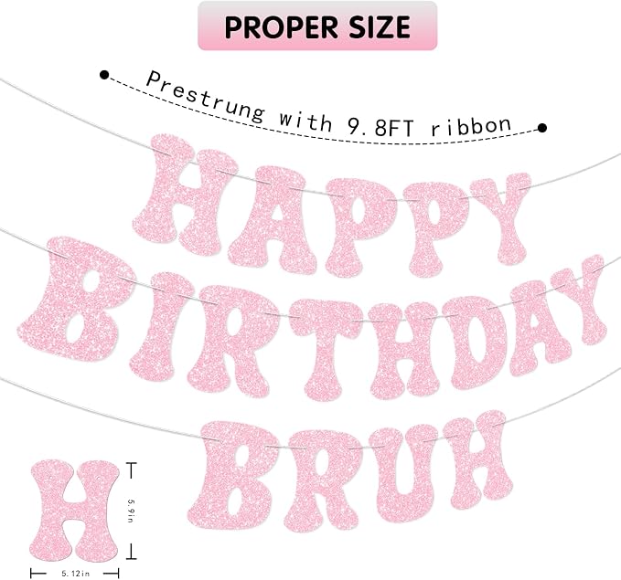 Pink Bruh Happy Birthday Banner Sign Pre-Strung Funny Birthday Decorations - Image 3