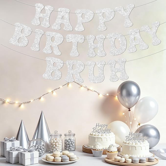 Silver Bruh Happy Birthday Banner Sign Pre-Strung Funny Birthday Decorations - Image 5