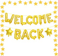 16 Inch Gold 'WELCOME BACK' Balloon Banner, Mylar Letter Balloons by Broeify