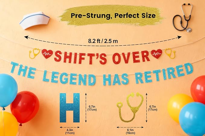 Shift's Over The Legend Has Retired Banner, Doctor Nurse Retirement Party - Image 2