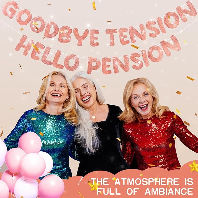 Retirement Banner Pre-Strung GOODBYE TENSION HELLO PENSION Banner Glitter - Image 5
