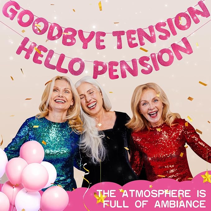 Retirement Banner Pre-Strung GOODBYE TENSION HELLO PENSION Banner Glitter - Image 5