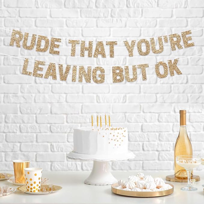 Pre-Strung Rude That You're Leaving But Ok Banner - Image 2