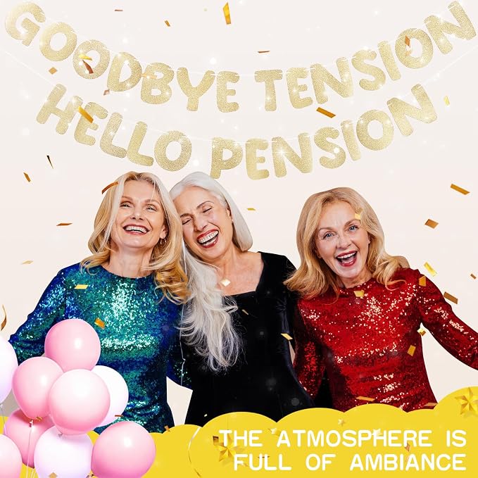 Retirement Banner Pre-Strung GOODBYE TENSION HELLO PENSION Banner Glitter - Image 5