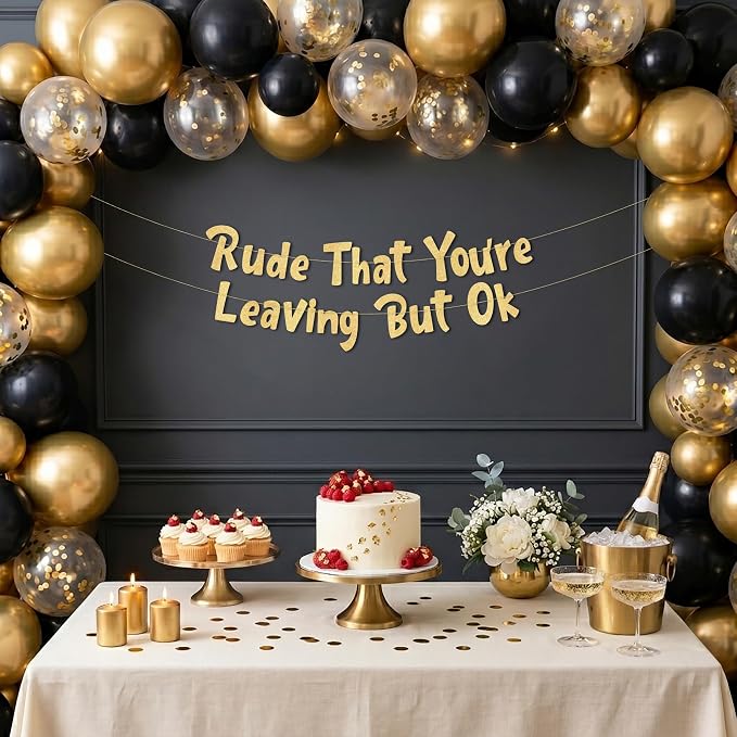 Pre-Strung Rude That You're Leaving But Ok Gold Glitter Banner - Image 2