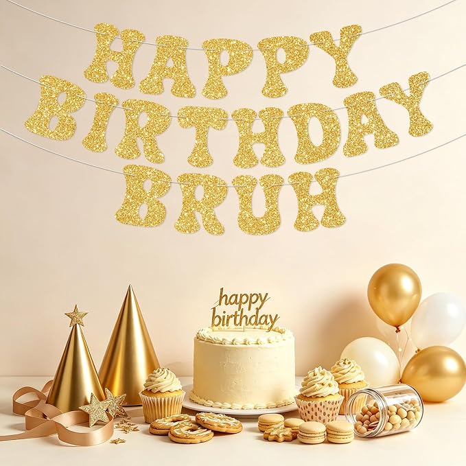 Gold Bruh Happy Birthday Banner Sign Pre-Strung Funny Birthday Decorations - Image 5