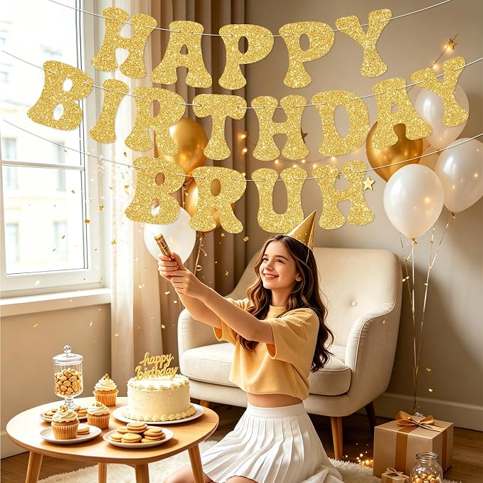 Gold Bruh Happy Birthday Banner Sign Pre-Strung Funny Birthday Decorations - Image 4