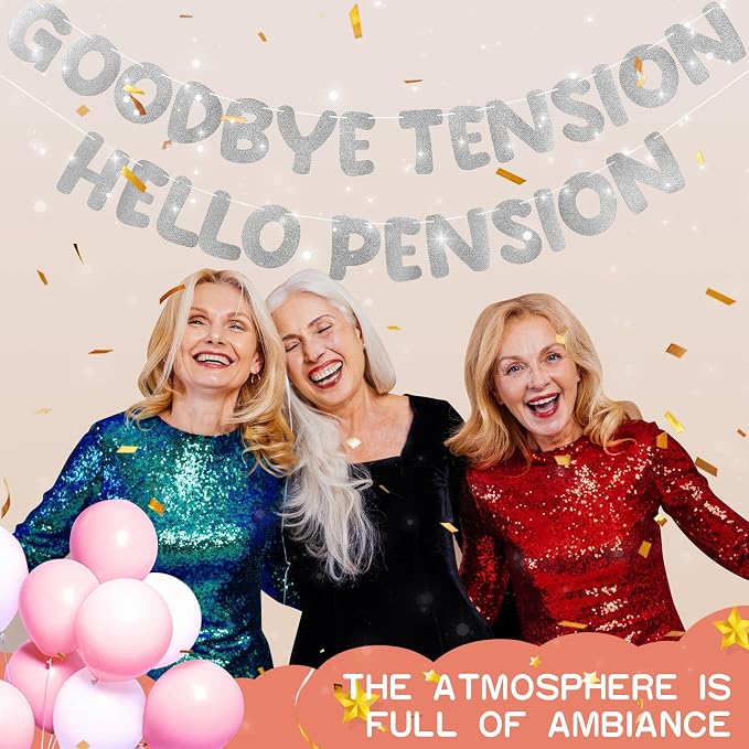 Retirement Banner Pre-Strung GOODBYE TENSION HELLO PENSION Banner Glitter - Image 5