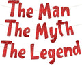 Pre-Strung The Man The Myth The Legend Red Glitter Banner by SterlingJamesCo