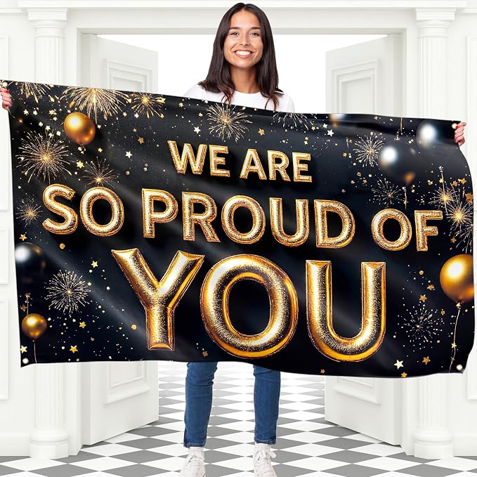 We Are So Proud Of You Banner by Bravita